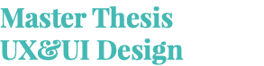 Master Thesis UX&UI Design